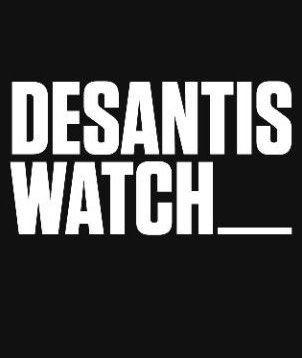 DeSantis Watch