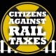 Citizens Against Rail Taxes